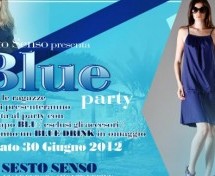 BLUE PARTY – SESTO SENSO – SABATO 30 GIUGNO