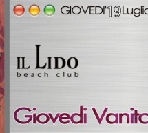 GIOVEDI VANITOSO – LIDO BEACH CLUB – GIOVEDI 26 LUGLIO