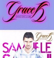 SPECIAL GUEST SAMUEL SARTINI – GRACE K – SATURDAY AUGUST 18