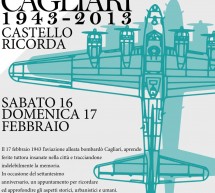 <!--:it-->CAGLIARI 1943-2013 – CASTELLO RICORDA – 16-17 FEBBRAIO<!--:--><!--:en-->CAGLIARI 1943 – 2013 – CASTELLO REMEMBER – FEBRUARY 16 TO 17<!--:-->