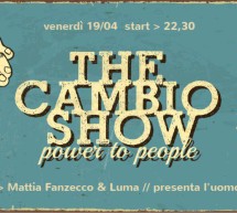 <!--:it-->THE CAMBIO SHOW – CAFFE’ DEL CAMBIO – CAGLIARI – VENERDI 19 APRILE<!--:--><!--:en-->THE CAMBIO SHOW – CAFFE’ DEL CAMBIO – CAGLIARI – FRIDAY AVRIL 19<!--:-->