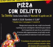 <!--:it-->PIZZA CON DELITTO – SU STENTU – SESTU – MARTEDI 16 APRILE<!--:--><!--:en-->PIZZA WITH MURDER – SU STENTU – SESTU – TUESDAY AVRIL 16<!--:-->