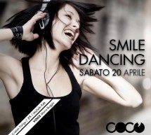 <!--:it-->SMILE DANCING – COCO DISCOCLUBBING – CAGLIARI – SABATO 20 APRILE<!--:--><!--:en-->SMILE DANCING – COCO DISCOCLUBBING – CAGLIARI – SATURDAY AVRIL 20<!--:-->