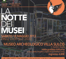 <!--:it-->LA NOTTE DEI MUSEI – MUSEO ARCHEOLOGICO VILLA SULCIS -CARBONIA – SABATO 18 MAGGIO<!--:--><!--:en-->THE NIGHT OF MUSEUMS 2013 – ARCHEOLOGICAL MUSEUM VILLA SULCIS – CARBONIA – SATURDAY MAY 18<!--:-->