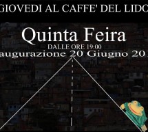 <!--:it-->QUINTA FEIRA – CAFFE’ DEL LIDO – CAGLIARI – GIOVEDI 20 GIUGNO<!--:--><!--:en-->QUINTA FEIRA – CAFFE’ DEL LIDO – CAGLIARI – THURSDAY JUNE 20th<!--:-->