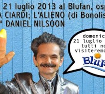 <!--:it-->SPECIAL GUEST VERONICA CIARDI,L’ALIENO E DANIEL NILSOON – BLUFAN – SARROCH – DOMENICA 21 LUGLIO 2013<!--:--><!--:en-->SPECIAL GUEST VERONICA CIARDI,L’ALIENO AND DANIEL NILSOON – BLUFAN – SARROCH – SUNDAY JULY 21<!--:-->