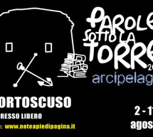 <!--:it-->PAROLE SOTTO LA TORRE – PORTOSCUSO – 2-11 AGOSTO 2013<!--:--><!--:en-->WORDS UNDER THE TOWER – PORTOSCUSO – AUGUST 2 TO 11<!--:-->