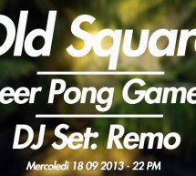 <!--:it-->BEER PONG GAMEZ – OLD SQUARE – CAGLIARI – MERCOLEDI 18 SETTEMBRE 2013<!--:--><!--:en-->BEER PONG GAMEZ – OLD SQUARE – CAGLIARI – WEDNESDAY SEPTEMBER 18<!--:-->