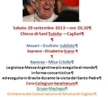 <!--:it-->CONCERTO OMAGGIO A PAPA FRANCESCO: MOZART E RAMIREZ – CHIESA S.EULALIA – CAGLIARI – SABATO 28 SETTEMBRE 2013<!--:--><!--:en-->TRIBUTE CONCERT FOR POPE FRANCESCO: MOZART AND RAMIREZ – S.EULALIA CHURCH – CAGLIARI – SATURDAY SEPTEMBER 28<!--:-->