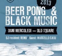 <!--:it-->BEER PONG & BLACK MUSIC – OLD SQUARE – CAGLIARI – MERCOLEDI 9 OTTOBRE 2013<!--:--><!--:en-->BEER PONG & BLACK MUSIC – OLD SQUARE – CAGLIARI – WEDNESDAY OCTOBER 9<!--:-->