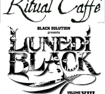 <!--:it-->LUNEDI BLACK – RITUAL CAFE’ – CAGLIARI – LUNEDI 7 OTTOBRE 2013<!--:--><!--:en-->MONDAY BLACK – RITUAL CAFE’ – CAGLIARI – MONDAY OCTOBER 7<!--:-->
