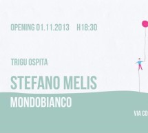 <!--:it-->STEFANO MELIS – MONDOBIANCO – TRIGU – CAGLIARI – 1-2 NOVEMBRE 2013<!--:--><!--:en-->STEFANO MELIS – MONDOBIANCO – TRIGU – CAGLIARI – NOVEMBER 1 TO 2<!--:-->
