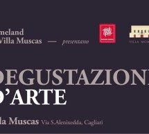 <!--:it-->DEGUSTAZIONI D’ARTE – CANTINA DI MOGORO – VILLA MUSCAS – CAGLIARI – VENERDI 6 DICEMBRE 2013<!--:--><!--:en-->TASTING OF ART – MOGORO CELLAR – VILLA MUSCAS – CAGLIARI – FRIDAY DECEMBER 6<!--:-->