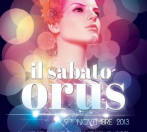 <!--:it-->IL SABATO ORUS – ORUS CLUB – CAGLIARI – SABATO 9 NOVEMBRE 2013<!--:--><!--:en-->THE SATURDAY ORUS – ORUS CLUB – CAGLIARI – SATURDAY NOVEMBER 9<!--:-->