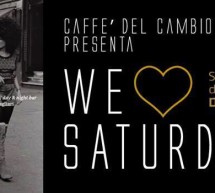 <!--:it-->WE LOVE SATURDAY – CAFFE’ DEL CAMBIO – CAGLIARI – SABATO 30 NOVEMBRE 2013<!--:--><!--:en-->WE LOVE SATURDAY – CAFFE’ DEL CAMBIO – CAGLIARI – SATURDAY NOVEMBER 30<!--:-->