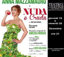 <!--:it-->NUDA E CRUDA con ANNA MAZZAMURO – TEATRO DELLE SALINE – CAGLIARI – 19-20 DICEMBRE 2013<!--:--><!--:en-->NUDE AND RAW with ANNA MAZZAMURO – SALINE THEATRE – CAGLIARI – DECEMBER 19 TO 20 <!--:-->