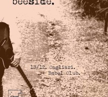<!--:it-->BEESIDE – BABEL CLUB – CAGLIARI – VENERDI 13 DICEMBRE 2013<!--:--><!--:en-->BEESIDE – BABEL CLUB – CAGLIARI – FRIDAY DECEMBER 13<!--:-->