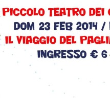 <!--:it-->IL VIAGGIO DEL PAGLIACCIO – PICCOLO TEATRO DEI CILIEGI – CAPOTERRA – DOMENICA 23 FEBBRAIO 2014<!--:--><!--:en-->THE JOURNEY OF THE CLOWN – LITTLE THEATRE OF CHERRY – CAPOTERRA – Sunday, February 23, 2014<!--:-->