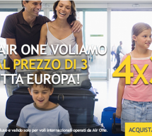 <!--:it-->CON AIR ONE VOLI IN 4 E PAGHI X 3 IN TUTTA EUROPA<!--:--><!--:en-->WITH AIR ONE FLY IN 4 AND BUY FOR 3 IN EUROPE<!--:-->