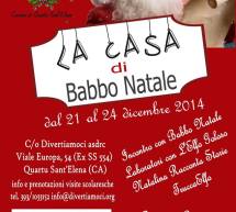 LA CASA DI BABBO NATALE – QUARTU S.ELENA – 21-22-23-24 DICEMBRE 2014