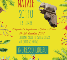 NATALE SOTTO LA TORRE-  CAGLIARI – 19-20 DICEMBRE 2015
