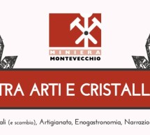 TRA ARTI E CRISTALLI – MONTEVECCHIO – 6 e 8 DICEMBRE 2015