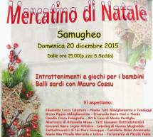 MERCATINO DI NATALE – SAMUGHEO – DOMENICA 20 DICEMBRE 2015
