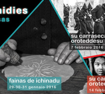 BINDICHI DIES OROTEDDESAS – FAINAS DE ICHINADU – OROTELLI – 29-30-31 GENNAIO 2016