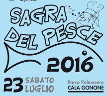 SAGRA DEL PESCE -CALA GONONE – SABATO 23 LUGLIO 2016